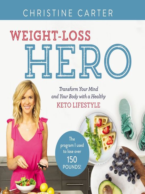 Title details for Weight-Loss Hero by Christine Carter - Wait list